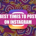 Best Times to Post on Instagram